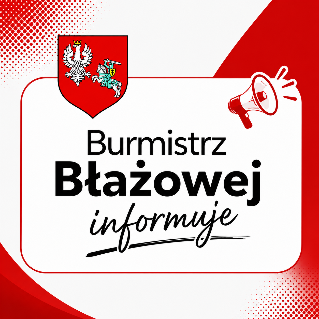 Burmistrz Błażowej informuje